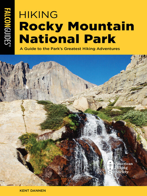 Title details for Hiking Rocky Mountain National Park by Kent Dannen - Available